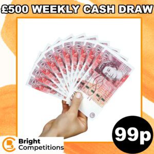 Weekly Draw to Win £500 Tax Free Cash