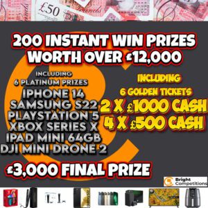 £15,000 CASH – £12,000 INSTANT WINS / £3,000 FINAL PRIZE – 200 INSTANT WIN PRIZES #2