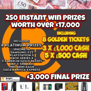 £20,000 CASH - £17,000 INSTANT WINS / £3,000 FINAL PRIZE - 250 INSTANT WIN PRIZES #3