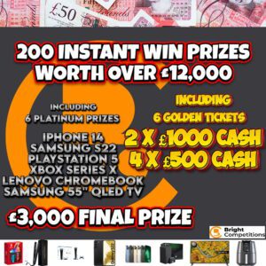 &pound;15,000 CASH &ndash; &pound;12,000 INSTANT WINS / &pound;3,000 FINAL PRIZE &ndash; 200 INSTANT WIN PRIZES