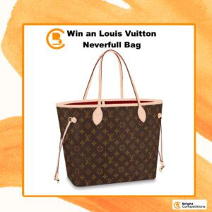 Win a Louis Vuitton Neverfull MM Bag