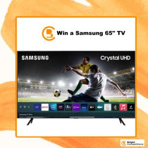 Win a Samsung 65 Smart 4K Ultra HD TV