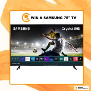 Win a Samsung 75 Smart 4K Ultra HD HDR LED TV
