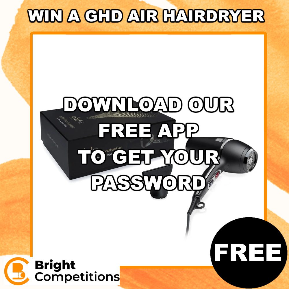 Free Competition for App Users - GHD Air Hairdryer - Download Our App to Get Password