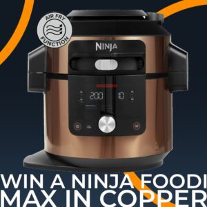 Win a Ninja Foodi Max in Copper