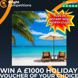 Win a £1000 Holiday Voucher + 20 Instant Cash Wins Worth £1000