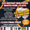 £15,000 CASH – £12,000 INSTANT WINS / £3,000 MAIN FINAL PRIZE – 200 INSTANT WIN PRIZES #15