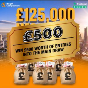 £125,000 Mega Competition - Win £500 of Tickets