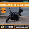 Yamaha MT-07 or £3,000 Cash + 30 Instant Wins Worth £5000