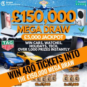 £150,000 Mega Instant Win Competition - Win 400 Tickets