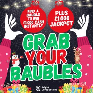 Grab Your Baubles! £1,000 Jackpot / 12x £1,000 Instant Wins
