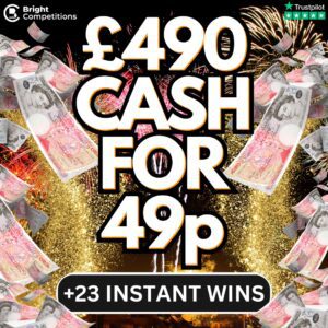 £490 Cash for 49p & 23 Instant Wins