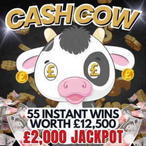 Cash Cow - 55 INSTANT WINS WORTH £12,500 & £2,000 JACKPOT