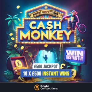 Cash Monkey - Win a "Monkey" - 10x £500 Cash Instants & £500 Jackpot