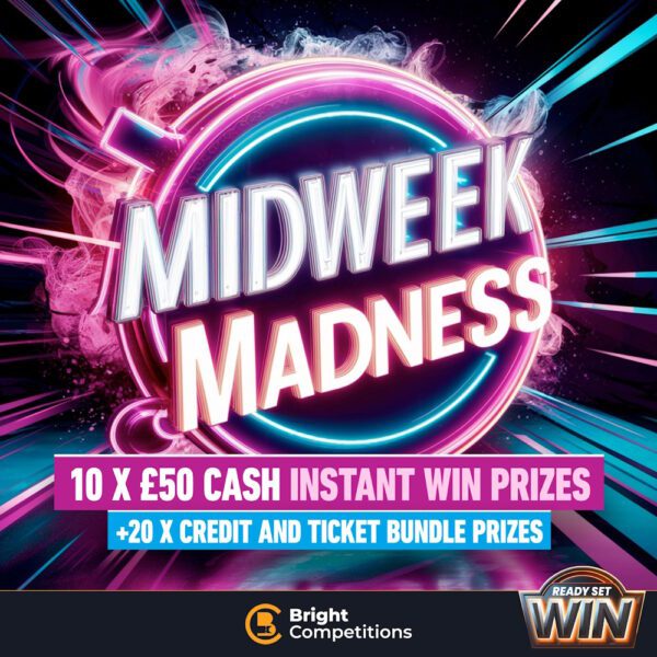 Midweek Madness - 10x £50 Cash Instant Wins & 20 Bundles & Credit - Ready, Set, Win!