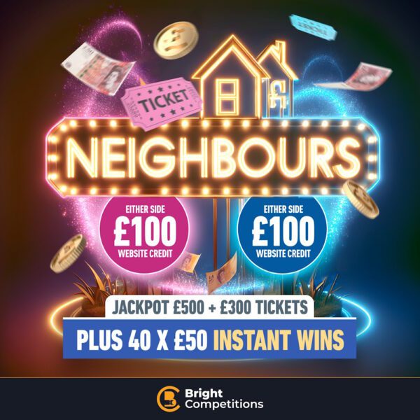 Neighbours - 40x £50 Instant Wins - £800 Jackpot & £100 Win Either Side