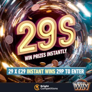 29s - 29x £29 Cash Instant Wins - Ready, Set, Win!
