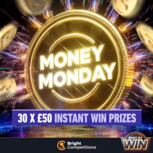 Monday Money - 30x £50 Instant Wins - Ready, Set, Win!