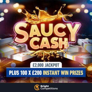 Saucy Cash - £2,000 Jackpot & 100x £200 Instant Wins