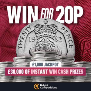£30,000 Instant Win 20p Competition - 113 Instant Wins & £1,000 Jackpot