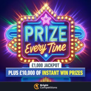 Prize Every Time! - 10,000 Instant Win Prizes