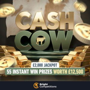 Cash Cow - 55 INSTANT WINS WORTH £12,500 & £2,000 JACKPOT