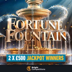 Fortune Fountain - 69 Instant Wins Worth £10,000 & 2x £500 Jackpots