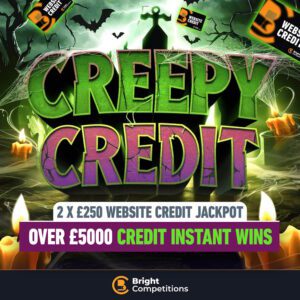 Halloween Credit! 100x Instant Credit Wins & 2x £250 Credit Jackpot