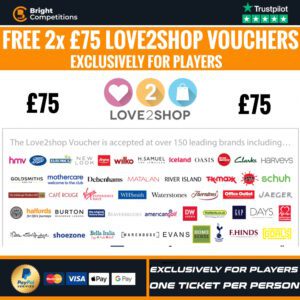 Exclusively for Players - 2 Winners of £75 Love2Shop Vouchers for FREE! Join Our Facebook Group