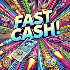 Fast Cash - 50x Cash Instant Wins - Win up to £5,000 & £500 Jackpot