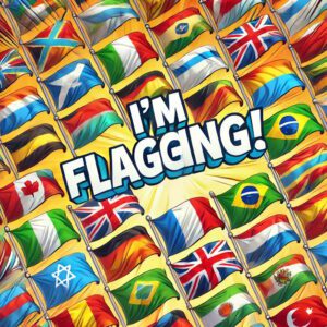 I'm Flagging! - 140 Instant Wins