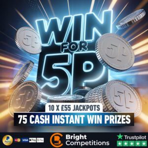 The BIG 5p Instant Competition - 75 Big Instants & 10x £55 Jackpots