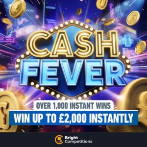 Cash Fever - 1,096 Cash Instant Wins - Win Up to £2,000 Instantly & £1,000 Jackpot