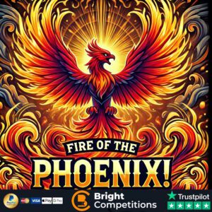 Fire of the Phoenix! 147 Instant Wins & £50 Main Prize
