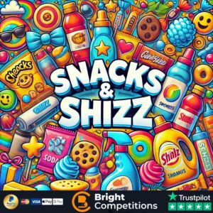 Snacks & Shizz! 50 Instant Wins & £50 Supermarket Voucher Main Prize
