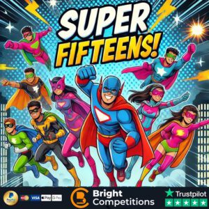 Super Fifteens – 224 Instant Cash Wins & 5x £50 Jackpots – 15p Per Ticket