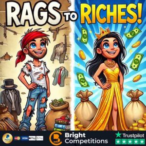 Rags to Ritches - 300 Instant Wins & £250 Jackpot