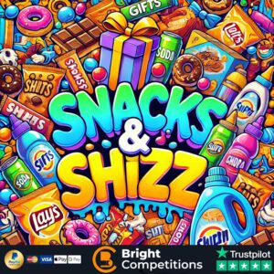 Snacks & Shizz! 50 Instant Wins & £50 Supermarket Voucher Main Prize