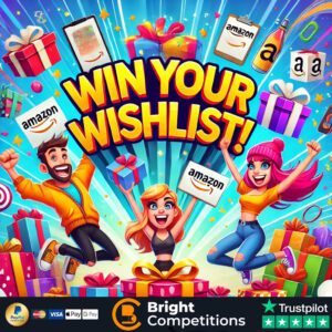 Win Your Amazon Wishlist! 5 Tickets Max Per Person