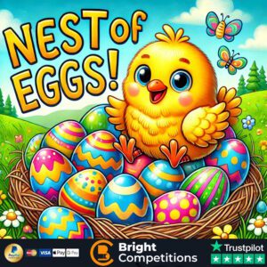 Nest of Eggs! - 162 Instant Wins & 6 Egg Nests To Be Found & Main Prize Nest