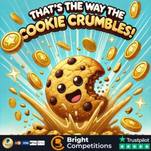 That's the Way the Cookie Crumbles! - 94 Instant Wins & £50 Main Prize