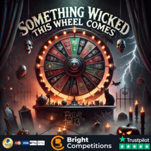 Something Wicked this Wheel Comes! 130 Instant Wins, 3 Spins & £50 Main Prize