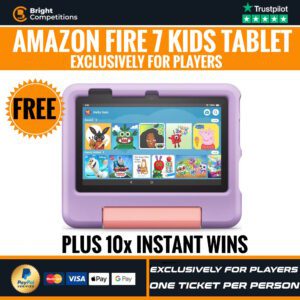 Our FREE Instant Win Competition - Amazon Fire Kids Tablet & Instant Wins