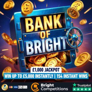 Bank of Bright - 154 Big Instant Wins - Win Up to £5,000 Instantly & £1,000 Jackpot