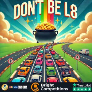 Don't Be L8 - 128 Instant Wins & £50 Main Prize