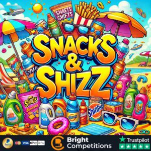 Snacks & Shizz! 40 Instant Wins & £50 Supermarket Voucher Main Prize