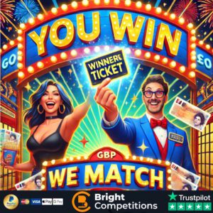 You Win, We Match - 120 Instant Wins & Double Your Instant & £50 End Prize