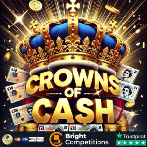 Crowns of Cash - 120 Instant Wins & £50 Main Prize