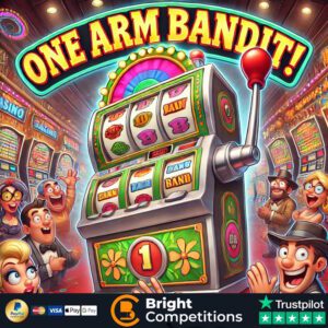 One Arm Bandit! - 340 Instant Wins, 5 One Armed Bandits & &pound;50 Jackpot - 50p Per Ticket