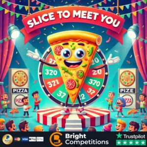 Slice to Meet You - 130 Instant Wins & £50 Main Prize